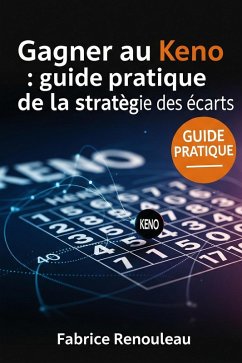 Cover Gagner au keno : guide pratique de la stratégie des écarts (eBook, ePUB)