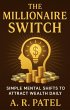 The Millionaire Switch: Simple Mental... - Bild 1