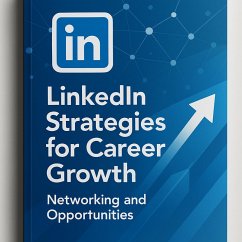 Cover LinkedIn Strategies for Career Growth: Networking and Opportunities (eBook, ePUB)