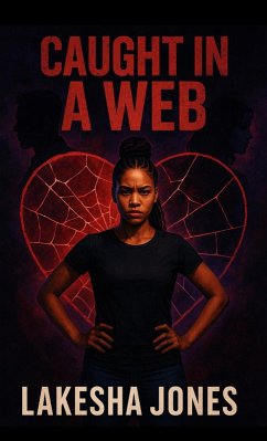 Caught in A Web (eBook, ePUB) - Jones, Lakesha