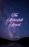 The Aetherfall Ascent (The Aetherium Chronicles, #3) (eBook, ePUB) The Aetherfall Ascent (The Aetherium Chronicles, #3) (eBook, ePUB)