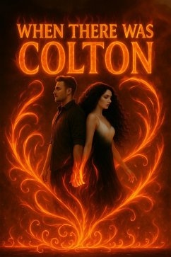 Cover When There Was Colton (Of Crows And Crossroads, #2) (eBook, ePUB)