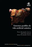 Entornos posibles de vida artificial cúantica (eBook, ePUB)