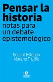 Pensar la historia (eBook, ePUB)