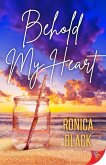 Behold My Heart (eBook, ePUB) Behold My Heart (eBook, ePUB)