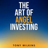 The Art of Angel Investing (MP3-Download)