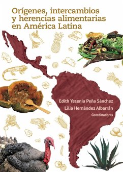 Cover Orígenes, intercambios y herencias alimentarias en América Latina (eBook, ePUB)