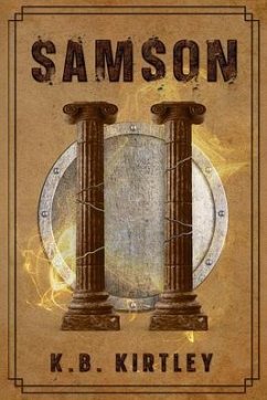 Samson (eBook, ePUB) - Kirtley, Kb Samson (eBook, ePUB) - Kirtley, Kb