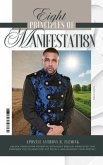 8 Principles of Manifestation (eBook, ePUB)