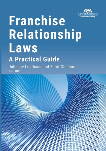 Franchise Relationship Laws (eBook, ePUB) Franchise Relationship Laws (eBook, ePUB)