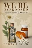 We're Overdosed (eBook, ePUB)