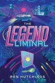 The Legend Liminal (eBook, ePUB)