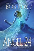 Angel 24 (The Scion Series, #1) (eBook, ePUB) Angel 24 (The Scion Series, #1) (eBook, ePUB)