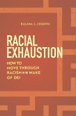 Racial Exhaustion (eBook, ePUB) Racial Exhaustion (eBook, ePUB)