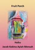 Fruit Porch (eBook, ePUB) Fruit Porch (eBook, ePUB)