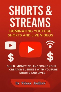 Cover Shorts & Streams - Dominating YouTube Shorts and Live Videos (eBook, ePUB)