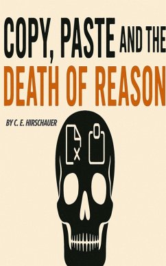 Cover Ctrl+C, Ctrl+V, and the Death of Reason (eBook, ePUB)