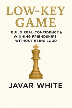 Low-Key Game (eBook, ePUB) - White, Javar Low-Key Game (eBook, ePUB) - White, Javar