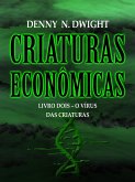 CRIATURAS ECONÔMICAS (eBook, ePUB) CRIATURAS ECONÔMICAS (eBook, ePUB)