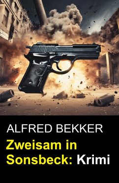 Zweisam in Sonsbeck (eBook, ePUB) - Bekker, Alfred