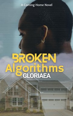 Cover Broken Algorithms (Coming Home, #1) (eBook, ePUB)