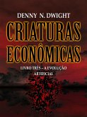 CRIATURAS ECONÔMICAS (eBook, ePUB) CRIATURAS ECONÔMICAS (eBook, ePUB)