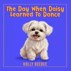 Cover The Day When Daisy Learned To Dance (eBook, ePUB)