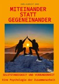 Miteinander statt Gegeneinander