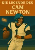 Die Legende des Cam Newton