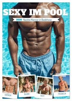 Cover Sexy im Pool - Nackte Männer in Badehose (Tischkalender 2026 DIN A5 hoch), CALVENDO Monatskalender