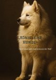 "Königliche Hunde -