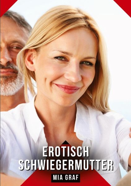 Erotisch Schwiegermutter