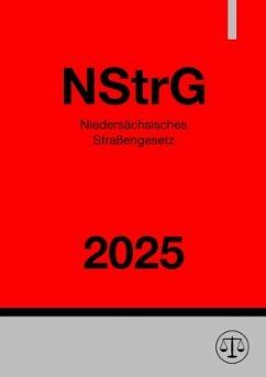 Niedersächsisches Straßengesetz - NStrG 2025 - Deutschland, Gesetze24
