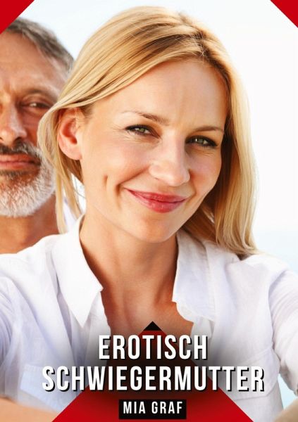 Erotisch Schwiegermutter