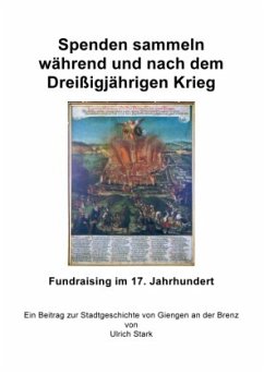 Cover Spenden sammeln während und nach dem Dreißigjährigen Krieg