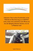 Inklusion -Eine (echte) Gesellschaft, in der VIELfalt als Bereicherung an-er-KANNT wird, Inklusion -Eine (echte) Gesellschaft, in der VIELfalt als Bereicherung an-er-KANNT wird,