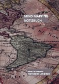 Mind Mapping Notizbuch: - Klar denken, kreativ handeln! Mind Mapping Notizbuch: - Klar denken, kreativ handeln!
