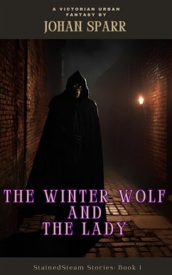 Cover The Winter Wolf And The Lady (StainedSteam Stories, #1) (eBook, ePUB)