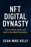 NFT Digital Dynasty (eBook, ePUB)