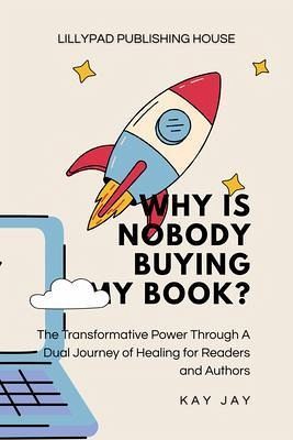 Why Is Nobody Buying My Book: Why Is Nobody Buying My Book? (eBook, ePUB)