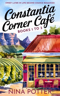 Cover Constantia Corner Café Series Boxset Books 1 to 3: Sweet Later in Life Second Chance Romances (eBook, ePUB)