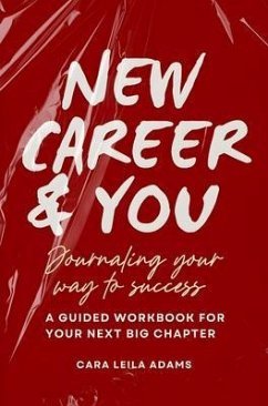 NEW CAREER AND YOU (eBook, ePUB) - Adams, Cara Leila