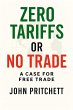 Zero Tariffs or No Free Trade: A Case... - Bild 1
