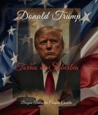 Donal Trump, Poder y la Fragilidad Humana (eBook, ePUB)