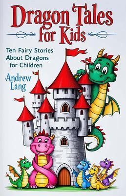 Dragon Tales for Kids (eBook, ePUB)