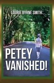 Petey Vanished (eBook, ePUB) Petey Vanished (eBook, ePUB)