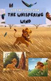 Leo the Little Lion: The Whispering Wind (Leo the Little Lion Adventures, #4) (eBook, ePUB)
