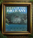 TALES OF THE BIG EASY (eBook, ePUB) TALES OF THE BIG EASY (eBook, ePUB)