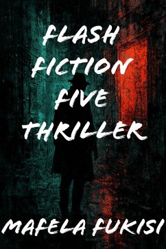 Cover Flash fiction five thriller (Flash fiction five 2025, #1) (eBook, ePUB)