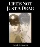 Life's Not Just A Drag (eBook, ePUB) Life's Not Just A Drag (eBook, ePUB)